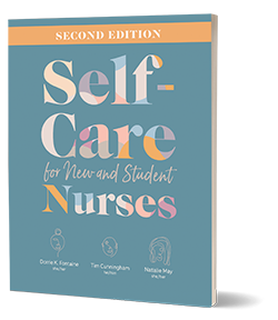 Self-Care for New and Student Nurses, Second Edition