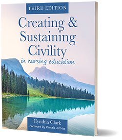 Creating & Sustaining Civility in Nursing Education, Third Edition, cover.